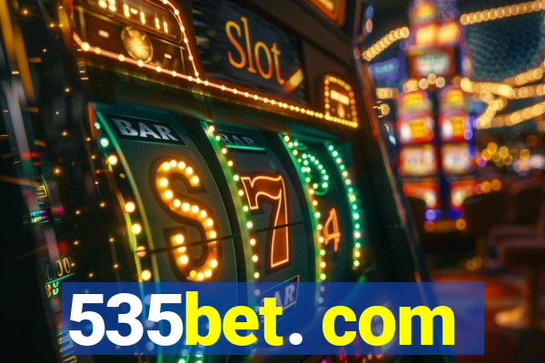 535bet. com